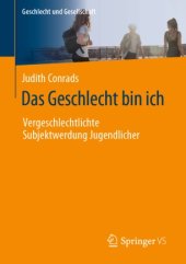 book Das Geschlecht bin ich: Vergeschlechtlichte Subjektwerdung Jugendlicher