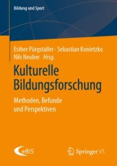 book Kulturelle Bildungsforschung: Methoden, Befunde und Perspektiven