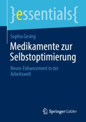 book Medikamente zur Selbstoptimierung: Neuro-Enhancement in der Arbeitswelt