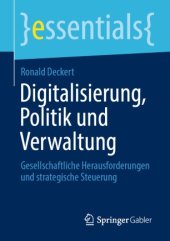 book Digitalisierung, Politik und Verwaltung: Gesellschaftliche Herausforderungen und strategische Steuerung