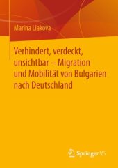 book Verhindert, verdeckt, unsichtbar – Migration und Mobilität von Bulgarien nach Deutschland