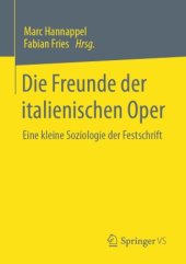 book Die Freunde der italienischen Oper : Eine kleine Soziologie der Festschrift