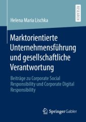 book Marktorientierte Unternehmensführung und gesellschaftliche Verantwortung: Beiträge zu Corporate Social Responsibility und Corporate Digital Responsibility