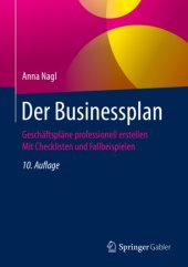 book Der Businessplan: Geschäftspläne professionell erstellen Mit Checklisten und Fallbeispielen