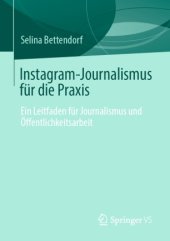 book Instagram-Journalismus für die Praxis: Ein Leitfaden für Journalismus und Öffentlichkeitsarbeit