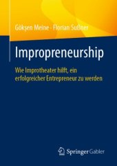 book Impropreneurship : Wie Improtheater hilft, ein erfolgreicher Entrepreneur zu werden