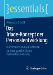 book Das Triade-Konzept der Personalentwicklung: Instrumente und Maßnahmen zu einer ganzheitlichen Personalentwicklung