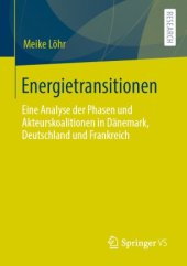 book Energietransitionen: Eine Analyse der Phasen und Akteurskoalitionen in Dänemark, Deutschland und Frankreich