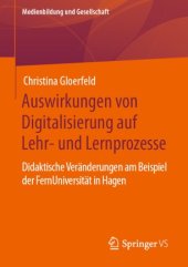 book Auswirkungen von Digitalisierung auf Lehr- und Lernprozesse: Didaktische Veränderungen am Beispiel der FernUniversität in Hagen