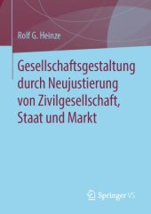 book Gesellschaftsgestaltung durch Neujustierung von Zivilgesellschaft, Staat und Markt