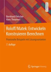 book Roloff/Matek: Entwickeln Konstruieren Berechnen: Praxisnahe Beispiele mit Lösungsvarianten