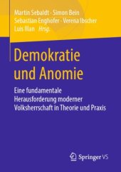 book Demokratie und Anomie: Eine fundamentale Herausforderung moderner Volksherrschaft in Theorie und Praxis