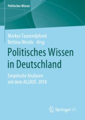 book Politisches Wissen in Deutschland: Empirische Analysen mit dem ALLBUS 2018