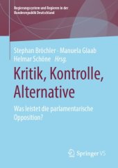 book Kritik, Kontrolle, Alternative: Was leistet die parlamentarische Opposition?