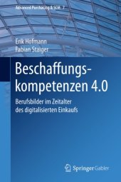 book Beschaffungskompetenzen 4.0 : Berufsbilder im Zeitalter des digitalisierten Einkaufs