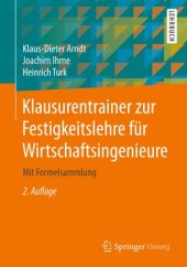 book Klausurentrainer zur Festigkeitslehre für Wirtschaftsingenieure: Mit Formelsammlung