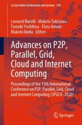 book Advances on P2P, Parallel, Grid, Cloud and Internet Computing: Proceedings of the 15th International Conference on P2P, Parallel, Grid, Cloud and Internet Computing (3PGCIC-2020)