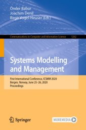 book Systems Modelling and Management: First International Conference, ICSMM 2020, Bergen, Norway, June 25–26, 2020, Proceedings