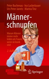 book Männerschnupfen: Warum Männer immer mehr leiden als Frauen, wenn sie krank sind