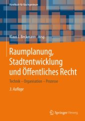 book Raumplanung, Stadtentwicklung und Öffentliches Recht: Technik – Organisation – Prozesse