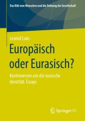 book Europäisch oder Eurasisch?: Kontroversen um die russische Identität. Essays