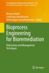 book Bioprocess Engineering for Bioremediation: Valorization and Management Techniques