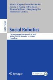 book Social Robotics: 12th International Conference, ICSR 2020, Golden, CO, USA, November 14–18, 2020, Proceedings