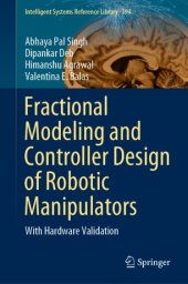 book Fractional Modeling and Controller Design of Robotic Manipulators: With Hardware Validation