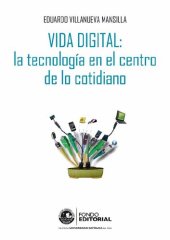 book Vida digital: la tecnología en el centro de lo cotidiano