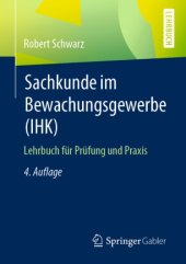 book Sachkunde im Bewachungsgewerbe (IHK): Lehrbuch für Prüfung und Praxis