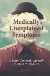 book Medically Unexplained Symptoms: A Brain-Centered Approach