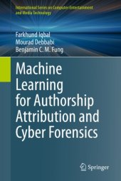 book Machine Learning for Authorship Attribution and Cyber Forensics