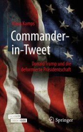 book Commander-in-Tweet: Donald Trump und die deformierte Präsidentschaft