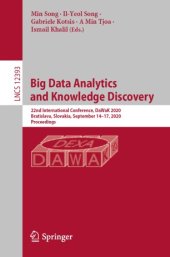 book Big Data Analytics and Knowledge Discovery: 22nd International Conference, DaWaK 2020, Bratislava, Slovakia, September 14–17, 2020, Proceedings