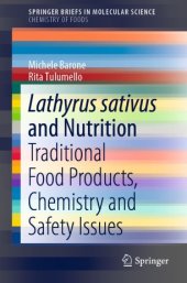 book Lathyrus sativus and Nutrition: Traditional Food Products, Chemistry and Safety Issues