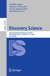 book Discovery Science: 23rd International Conference, DS 2020, Thessaloniki, Greece, October 19–21, 2020, Proceedings