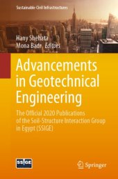 book Advancements in Geotechnical Engineering: The official 2020 publications of the Soil-Structure Interaction Group in Egypt (SSIGE)