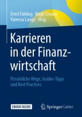 book Karrieren in der Finanzwirtschaft: Persönliche Wege, Insider-Tipps und Best Practices