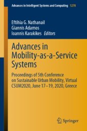 book Advances in Mobility-as-a-Service Systems: Proceedings of 5th Conference on Sustainable Urban Mobility, Virtual CSUM2020, June 17-19, 2020, Greece