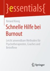 book Schnelle Hilfe bei Burnout: Leicht anwendbare Methoden für Psychotherapeuten, Coaches und Betroffene