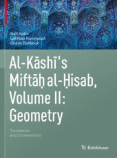 book Al-Kashi's Miftah al-Hisab, Volume II: Geometry: Translation and Commentary