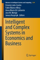 book Intelligent and Complex Systems in Economics and Business