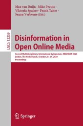 book Disinformation in Open Online Media: Second Multidisciplinary International Symposium, MISDOOM 2020, Leiden, The Netherlands, October 26–27, 2020, Proceedings