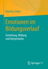 book Emotionen im Bildungsverlauf: Entstehung, Wirkung und Interpretation