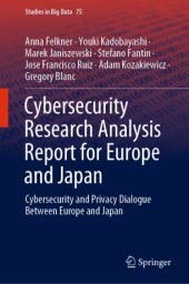 book Cybersecurity Research Analysis Report for Europe and Japan: Cybersecurity and Privacy Dialogue Between Europe and Japan