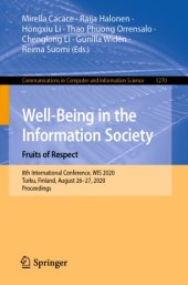 book Well-Being in the Information Society. Fruits of Respect: 8th International Conference, WIS 2020, Turku, Finland, August 26–27, 2020, Proceedings