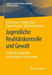 book Jugendliche: Realitätskontrolle und Gewalt: Soziale Desintegration und Imbalance von Kontrolle