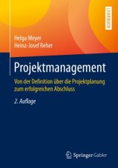 book Projektmanagement: Von der Definition über die Projektplanung zum erfolgreichen Abschluss