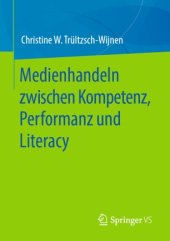 book Medienhandeln zwischen Kompetenz, Performanz und Literacy