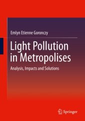 book Light Pollution in Metropolises: Analysis, Impacts and Solutions